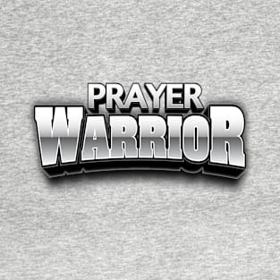 PRAYER WARRIOR T-Shirt